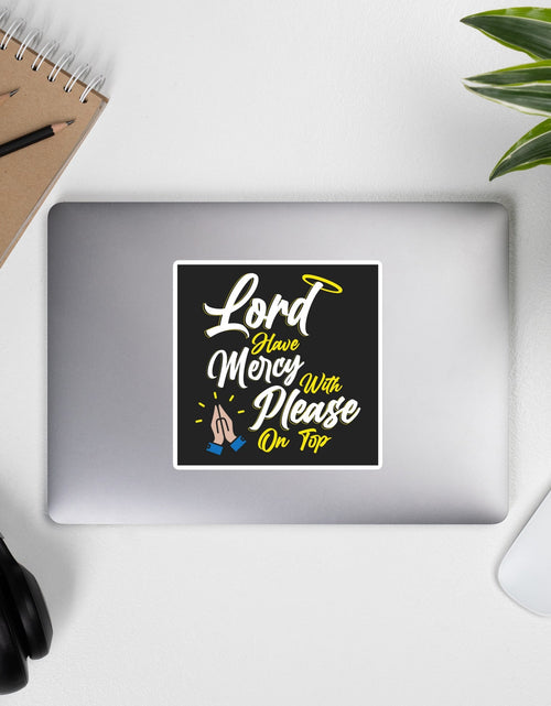 Load image into Gallery viewer, Lord have Mercy with Please on Top Sticker by Proud Libertarian

