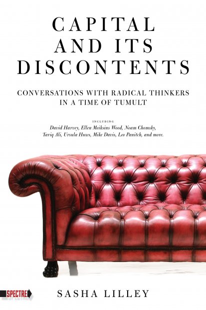 Load image into Gallery viewer, Capital and Its Discontents: Conversations with Radical Thinkers in a Time of Tumult – Sasha Lilley by Working Class History | Shop
