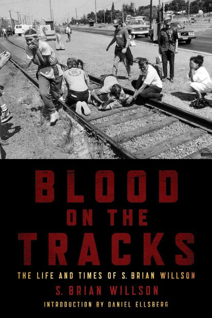 Load image into Gallery viewer, Blood on the Tracks: The Life And Times of S. Brian Willson – S. Brian Willson by Working Class History | Shop
