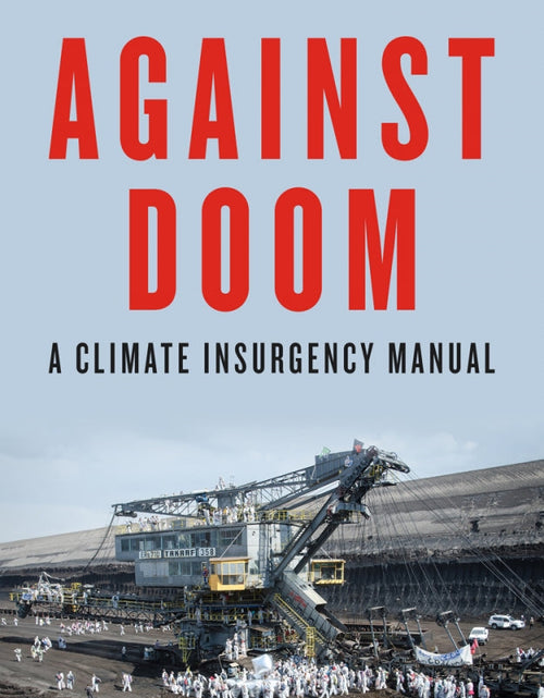 Load image into Gallery viewer, Against Doom: A Climate Insurgency Manual – Jeremy Brecher by Working Class History | Shop
