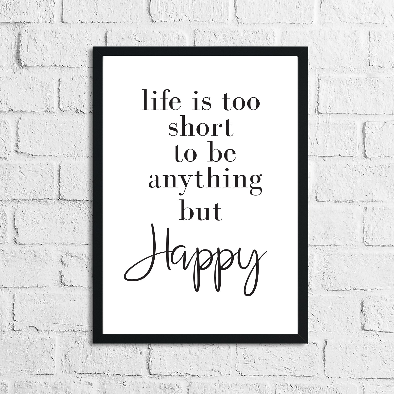 Life Is Too Short Simple Wall Decor Quote Print by WinsterCreations™ Official Store