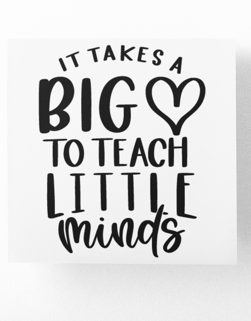 Load image into Gallery viewer, It Takes A Big Heart To Teach Little Minds Teacher Sticker by WinsterCreations™ Official Store
