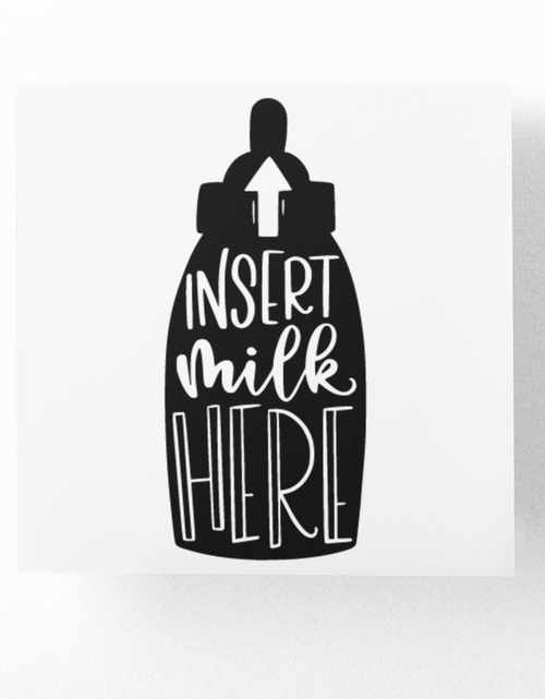 Load image into Gallery viewer, Insert Milk Here Baby Sticker by WinsterCreations™ Official Store
