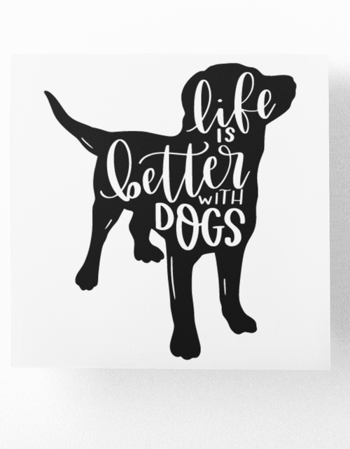 Load image into Gallery viewer, Life Is Better With Dogs Dog Mom Sticker by WinsterCreations™ Official Store
