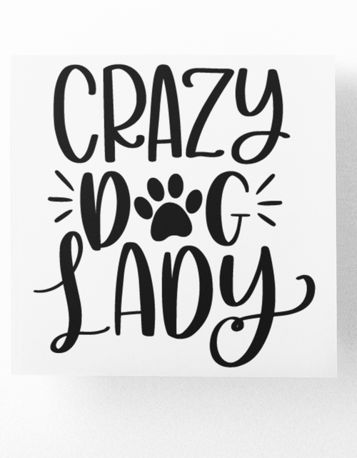 Load image into Gallery viewer, Crazy Dog Lady Dog Mom Sticker by WinsterCreations™ Official Store
