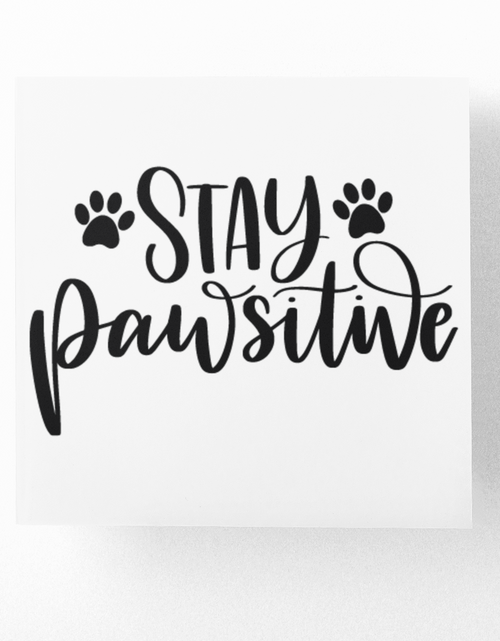 Load image into Gallery viewer, Stay Pawsitive Dog Mom Sticker by WinsterCreations™ Official Store
