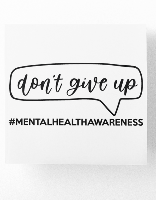 Load image into Gallery viewer, Don't Give Up Mental Health Awareness Sticker by WinsterCreations™ Official Store
