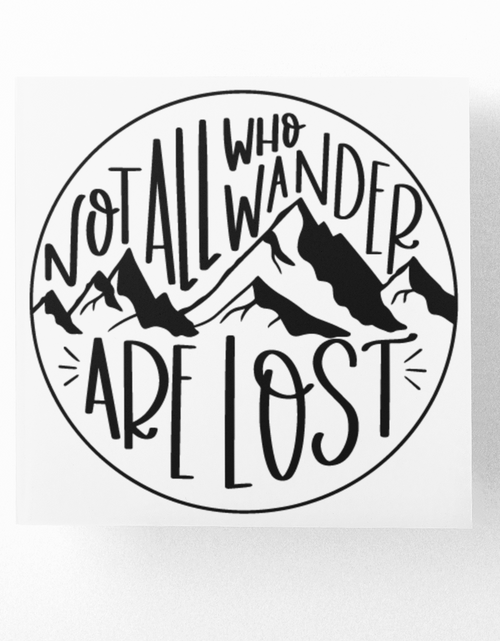 Load image into Gallery viewer, Not All Who Wander Are Lost Adventure Sticker by WinsterCreations™ Official Store
