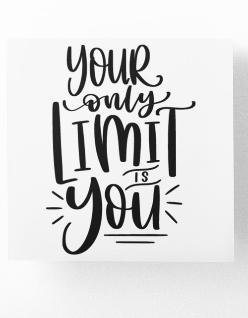 Load image into Gallery viewer, Your Only Limit Is You Inspirational Sticker by WinsterCreations™ Official Store
