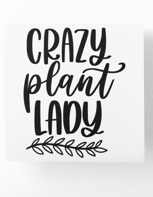 Load image into Gallery viewer, Crazy Plant Lady Plant Mom Sticker by WinsterCreations™ Official Store
