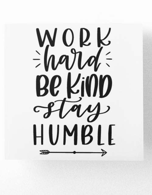 Load image into Gallery viewer, Work Hard Be Kind Stay Humble Inspirational Sticker by WinsterCreations™ Official Store
