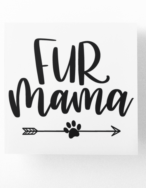 Load image into Gallery viewer, Fur Mama Dog Mom Sticker by WinsterCreations™ Official Store

