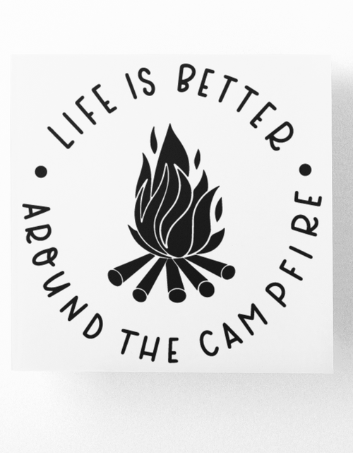 Load image into Gallery viewer, Life Is Better Around The Campfire Adventure Sticker by WinsterCreations™ Official Store
