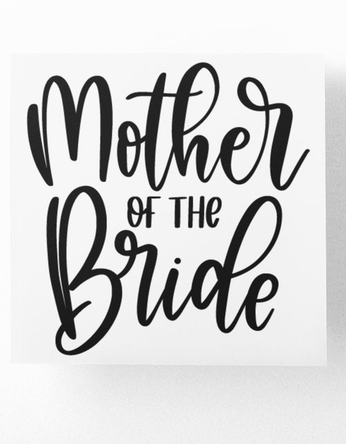 Load image into Gallery viewer, Mother Of The Bride Bridal Sticker by WinsterCreations™ Official Store
