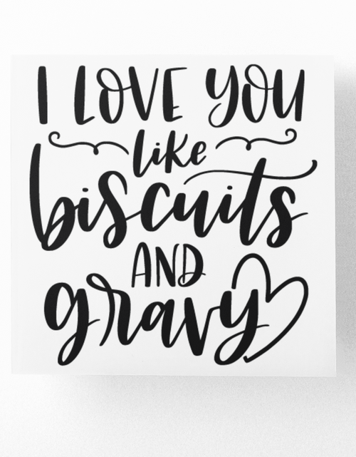 Load image into Gallery viewer, I Love You Like Biscuits And Gravy Kitchen Sticker by WinsterCreations™ Official Store
