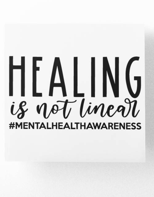 Load image into Gallery viewer, Healing Is Not Linear Mental Health Awareness Sticker by WinsterCreations™ Official Store
