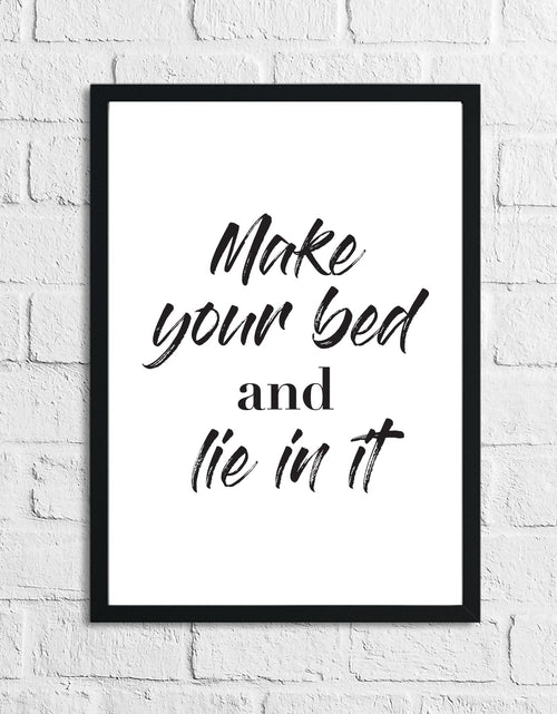 Load image into Gallery viewer, Make Your Bed &amp; Lie In It Bedroom Simple Decor Print by WinsterCreations™ Official Store
