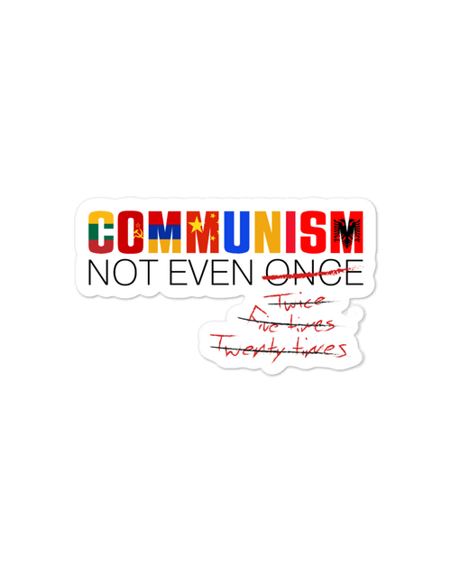 Load image into Gallery viewer, Communism - Not Even Once Bubble-free stickers by Proud Libertarian
