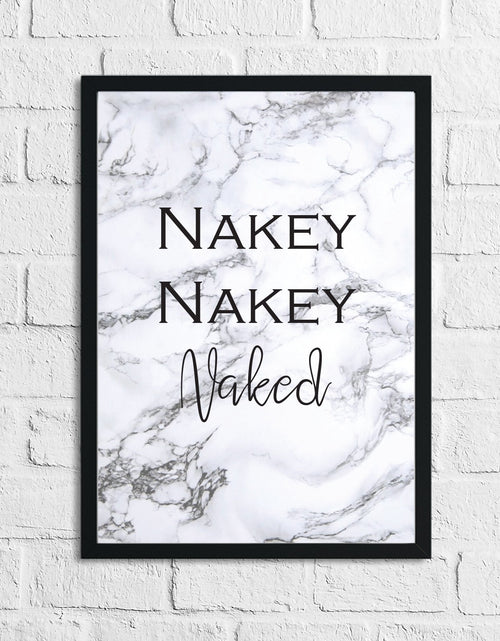 Load image into Gallery viewer, Nakey Nakey Naked Marble Bathroom Wall Decor Print (With Or Without Marble) by WinsterCreations™ Official Store
