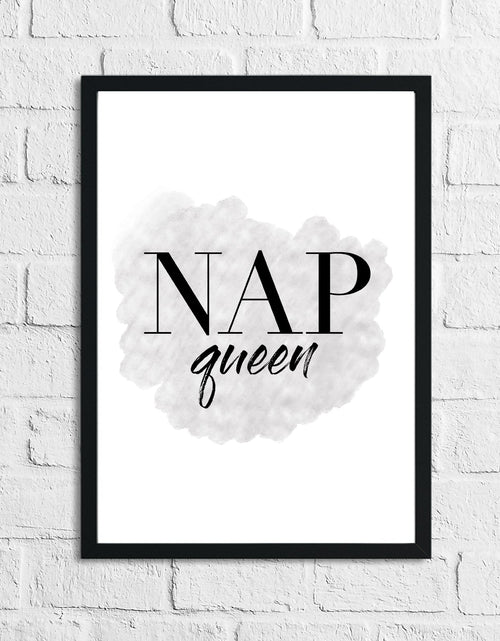 Load image into Gallery viewer, Nap Queen Grey Room Quote Wall Decor Print by WinsterCreations™ Official Store
