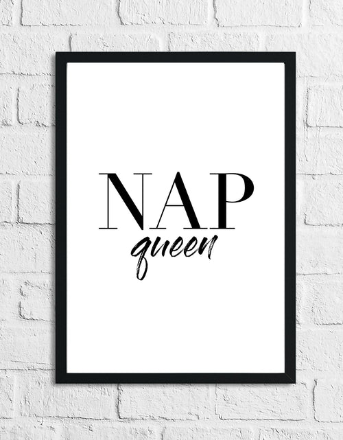 Load image into Gallery viewer, Nap Queen Bold Plain Bedroom Quote Wall Decor Print by WinsterCreations™ Official Store
