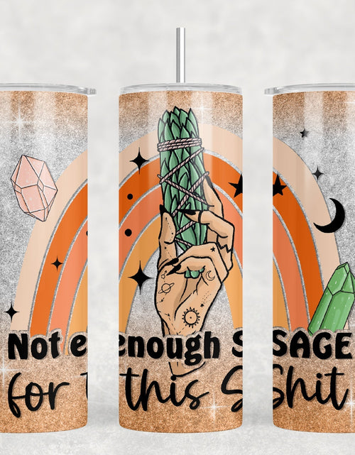 Load image into Gallery viewer, Not Enough Sage For This Shit - 20 oz Steel Skinny Tumbler - Optional Blue Tooth Speaker - Speaker Color will Vary by Rowdy Ridge Co

