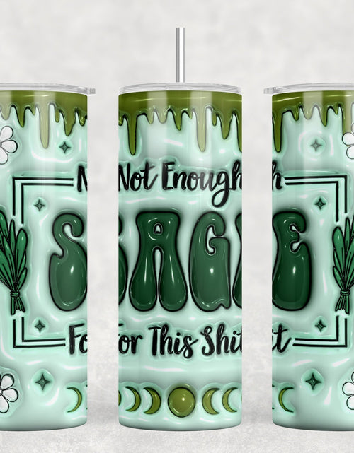 Load image into Gallery viewer, Not Enough Sage For This Shit|Skinny Tumbler|Optional Bluetooth Speaker| Speaker Color Varies by Rowdy Ridge Co
