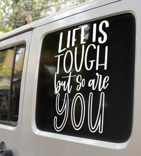 Life Is Tough But So Are You Inspirational Sticker by WinsterCreations™ Official Store