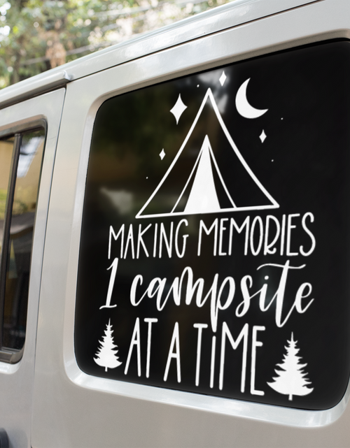 Load image into Gallery viewer, Making Memories 1 Campsite At A Time Adventure Sticker by WinsterCreations™ Official Store
