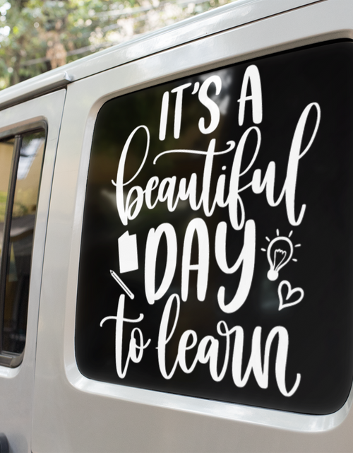 Load image into Gallery viewer, Its A Beautiful Day To Learn Teacher Sticker by WinsterCreations™ Official Store
