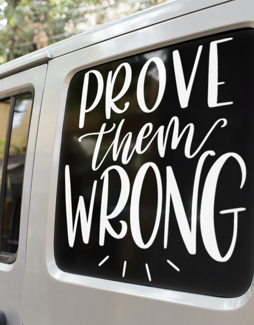 Load image into Gallery viewer, Prove Them Wrong Inspirational Sticker by WinsterCreations™ Official Store

