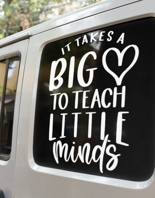 Load image into Gallery viewer, It Takes A Big Heart To Teach Little Minds Teacher Sticker by WinsterCreations™ Official Store

