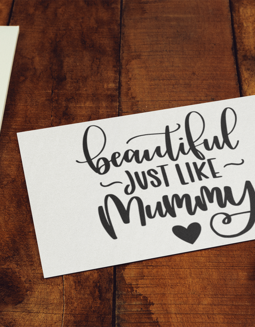 Load image into Gallery viewer, Beautiful Just Like Mummy Baby Sticker by WinsterCreations™ Official Store
