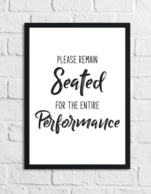 Load image into Gallery viewer, Please Remain Seated Funny Bathroom Wall Decor Print by WinsterCreations™ Official Store
