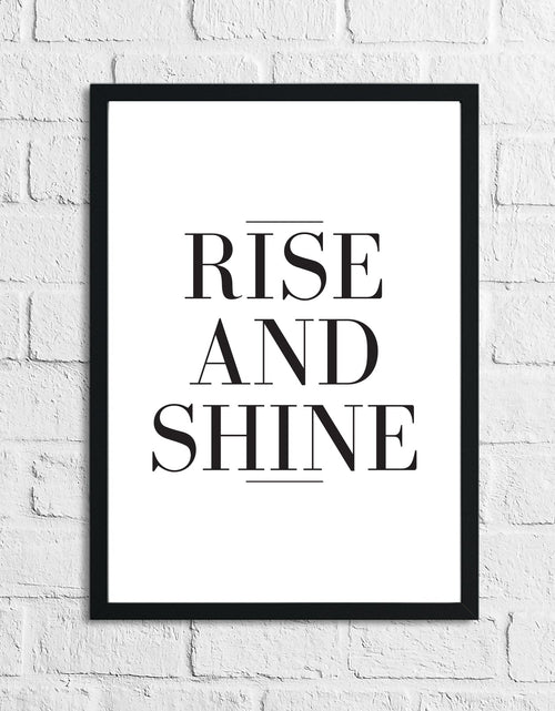 Load image into Gallery viewer, Rise And Shine Bedroom Simple Decor Print by WinsterCreations™ Official Store
