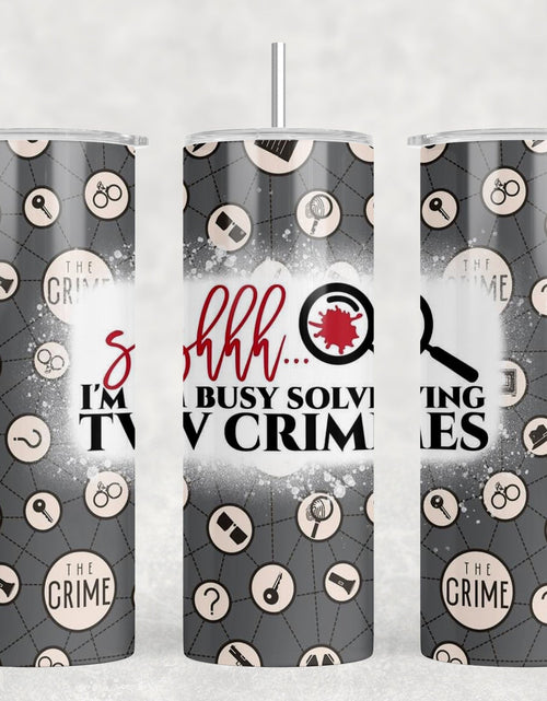 Load image into Gallery viewer, Shh I'm Busy Solving TV Crimes|Skinny Tumbler|Optional Bluetooth Speaker| Speaker Color Varies by Rowdy Ridge Co
