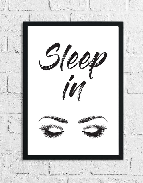 Load image into Gallery viewer, Sleep In Eyelashes 2 Bedroom Simple Decor Print by WinsterCreations™ Official Store
