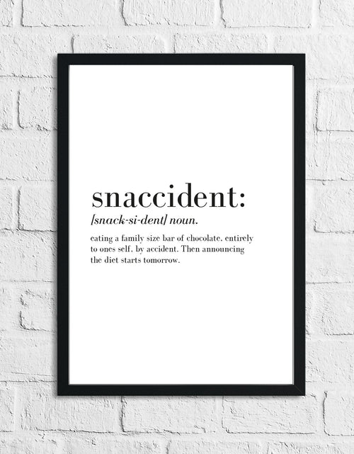 Load image into Gallery viewer, Snaccident Definition Kitchen Funny Simple Wall Decor Print by WinsterCreations™ Official Store
