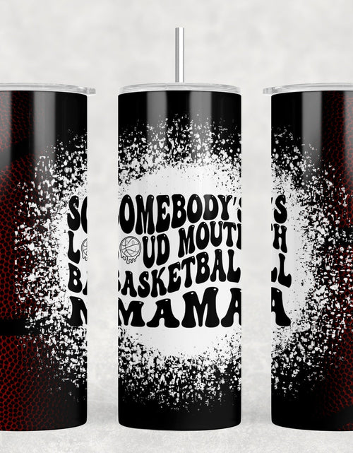 Load image into Gallery viewer, Somebodys Loud Mouth Basketball Mama - 20 oz Steel Skinny Tumbler - Optional Blue Tooth Speaker - Speaker Color will Vary by Rowdy Ridge Co

