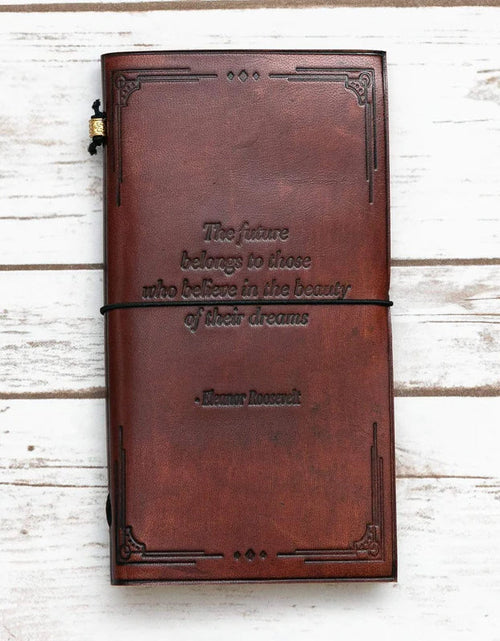 Load image into Gallery viewer, The Future Belongs Eleanor Roosevelt Quote Leather Journal - 8x6 Size by Soothi

