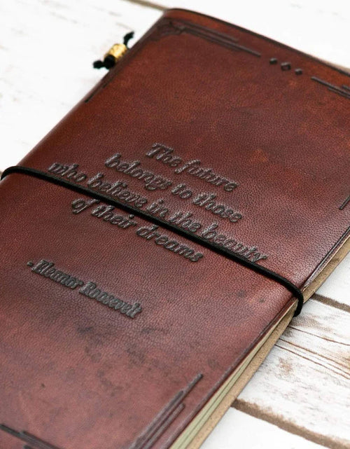 Load image into Gallery viewer, The Future Belongs Eleanor Roosevelt Quote Leather Journal - 8x6 Size by Soothi

