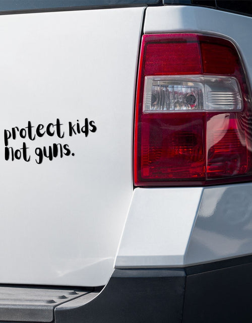 Load image into Gallery viewer, Protect Kids Not Guns | Sticker by The Happy Givers
