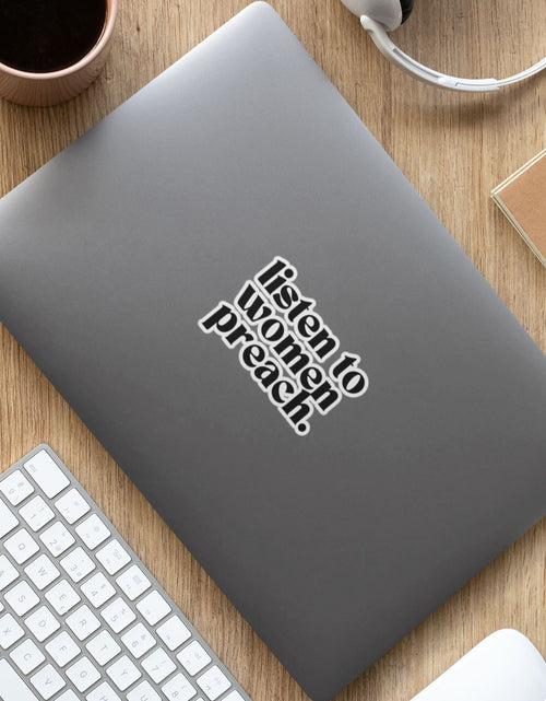 Load image into Gallery viewer, Listen To Women Preach | Sticker by The Happy Givers
