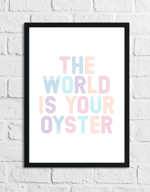 Load image into Gallery viewer, The World Is Your Oyster Nursery Children's Room Wall Decor Print by WinsterCreations™ Official Store
