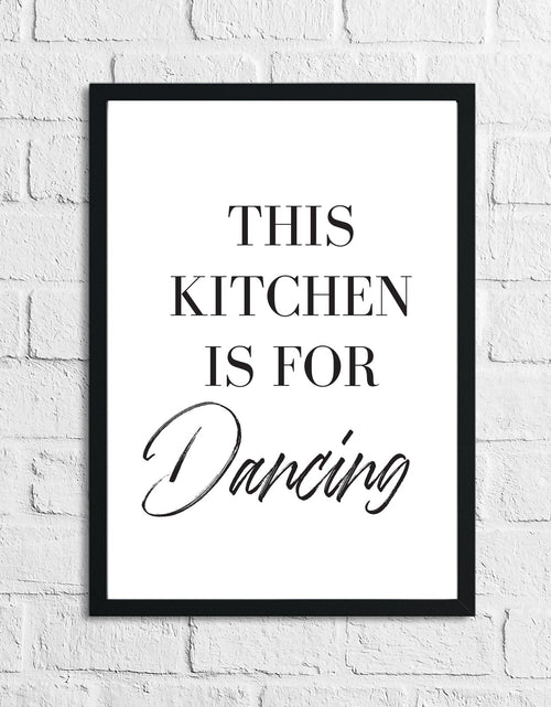 Load image into Gallery viewer, This Kitchen Is Made For Dancing Simple Wall Decor Print by WinsterCreations™ Official Store

