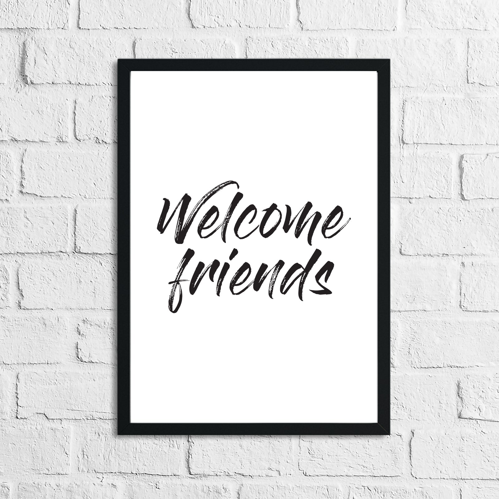 Welcome Friends Home Simple Home Wall Decor Print by WinsterCreations™ Official Store