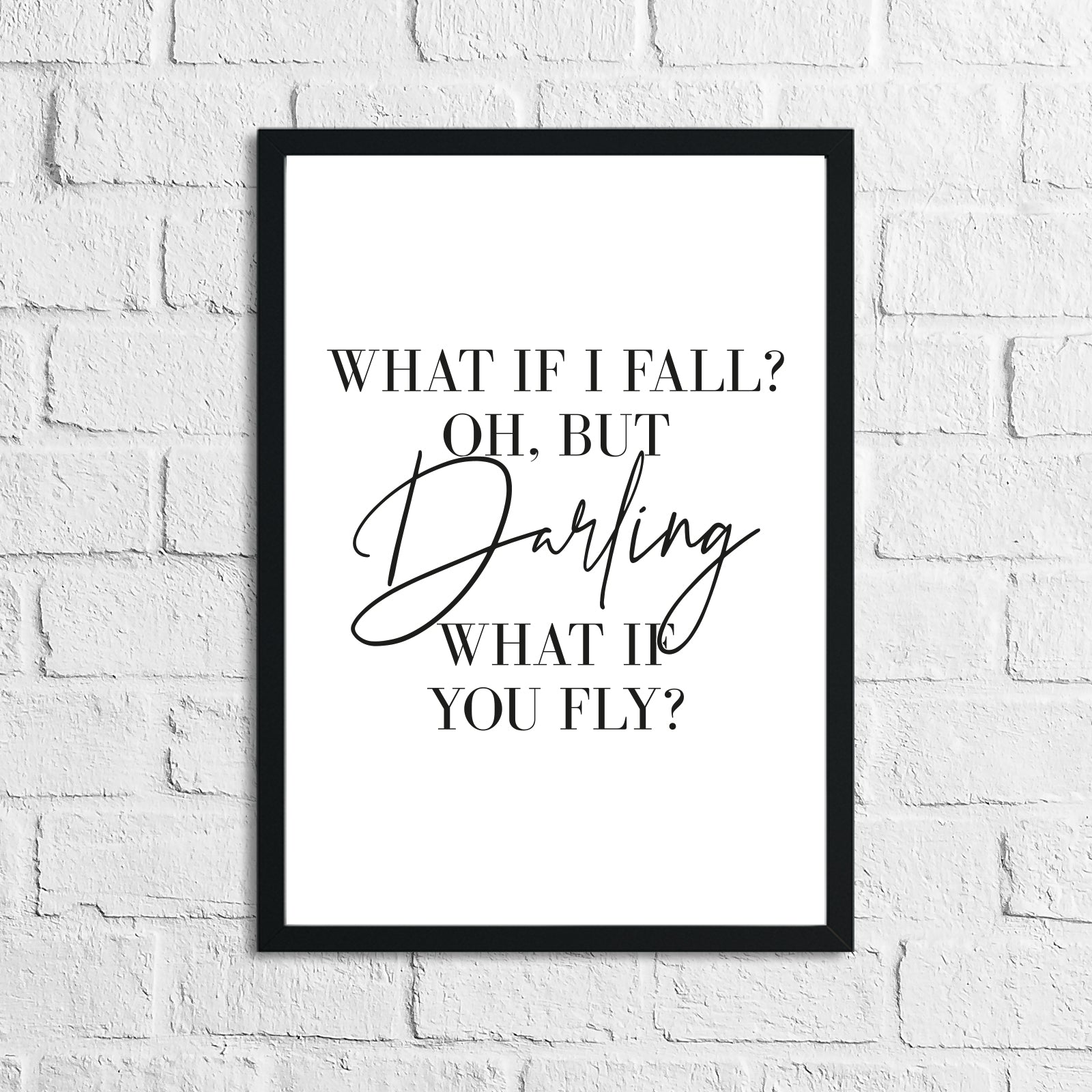 What If I Fall? Oh, But Darling What If You Fly? Inspirational Wall Decor Quote Print by WinsterCreations™ Official Store