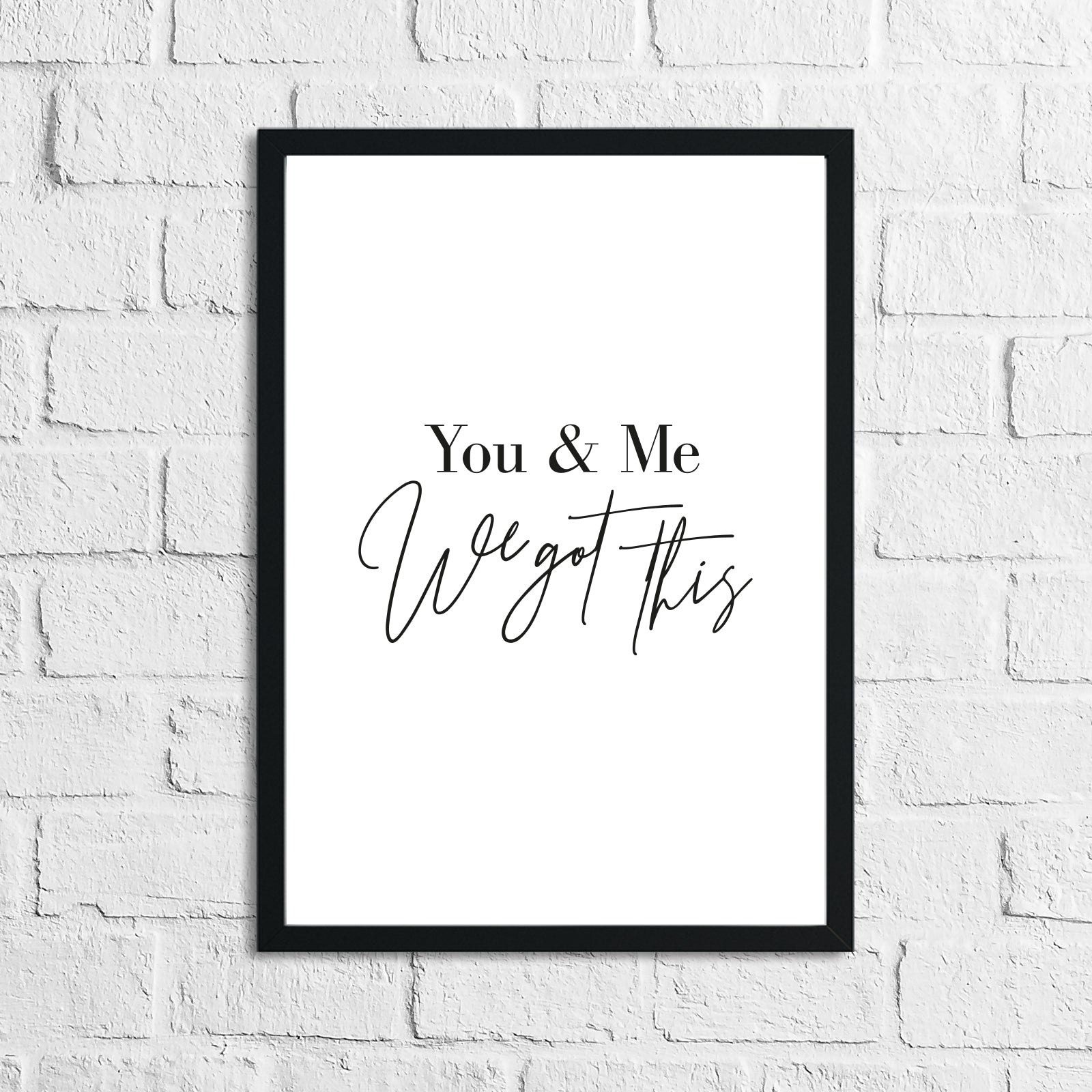 You & Me We Got This Bedroom Home Wall Decor Print by WinsterCreations™ Official Store